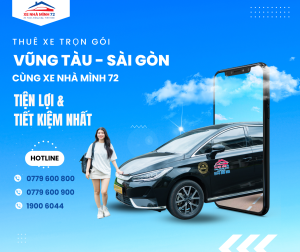 dịch vụ thuê xe trọn gói tuyến Vũng Tàu – Sài Gòn, Xe Nhà Mình 72